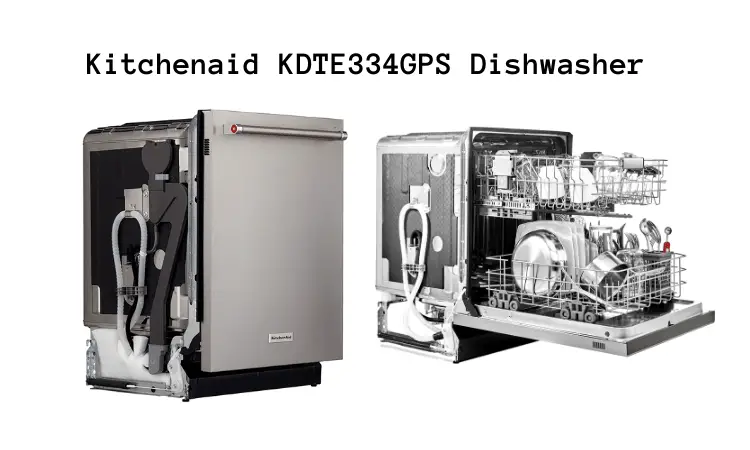 Kitchenaid KDTE334GPS Dishwasher Review