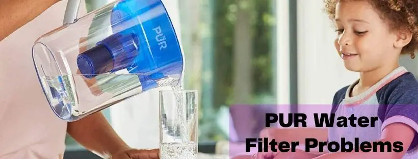 pur water filter problems